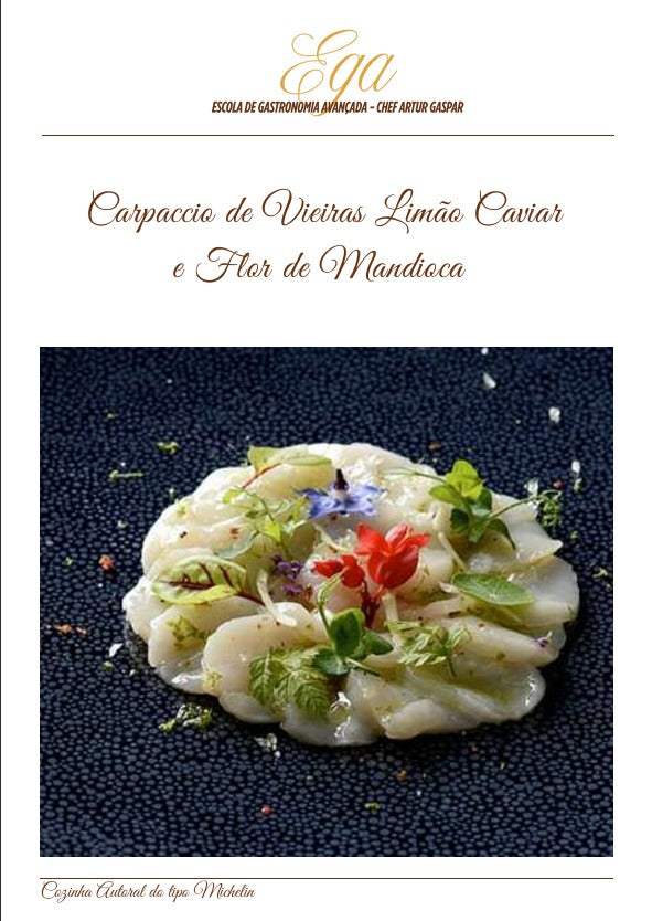 Carpaccio de Vieiras Limão Caviar e Flor de Mandioca