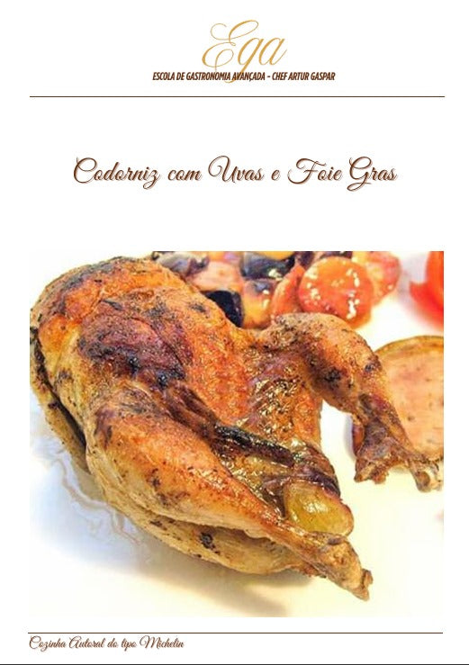 Codorniz com Uvas e Foie Gras