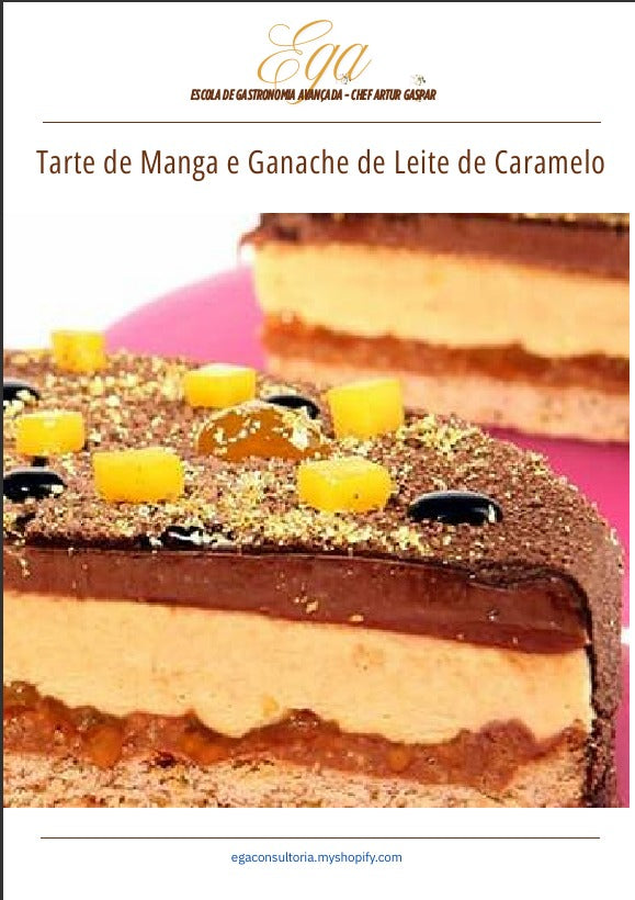 Tarte de Manga e Ganache de Leite de Caramelo - 30 reais (BRL R$) corresponde a mais ou menos 5 €