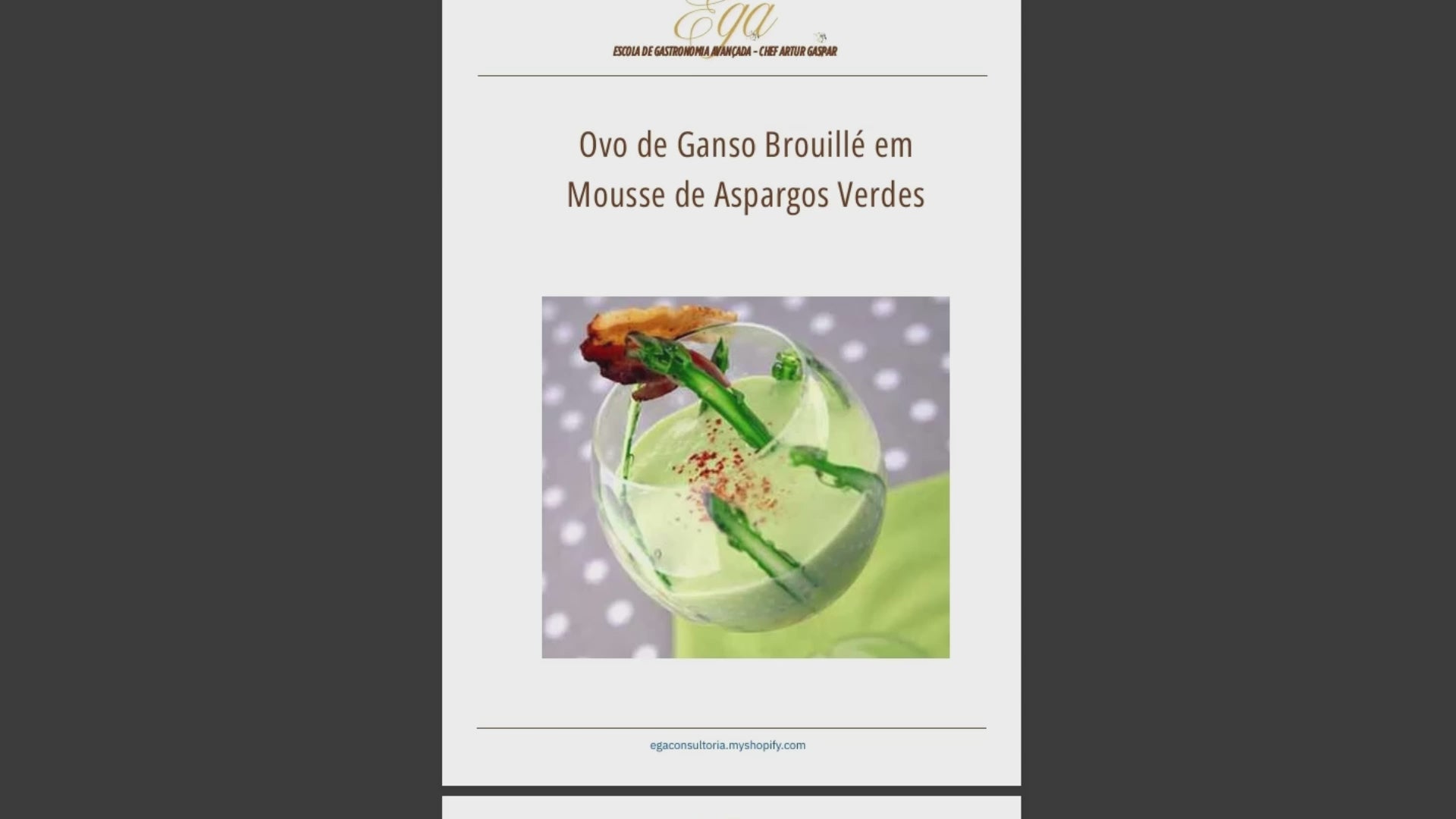 Ovo de Ganso Brouillé em Mousse de Aspargos Verdes - 30 reais (BRL R$) corresponde a mais ou menos 5 €