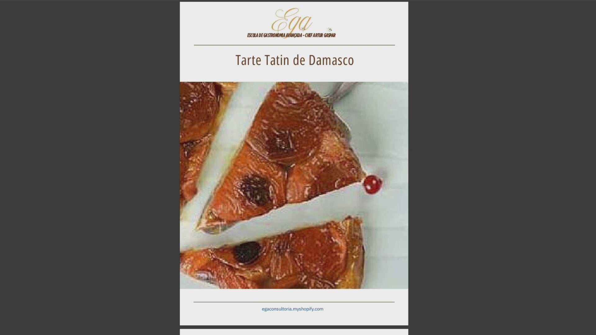 Tarte Tatin de Damasco - 30 reais (BRL R$) corresponde a mais ou menos 5 €